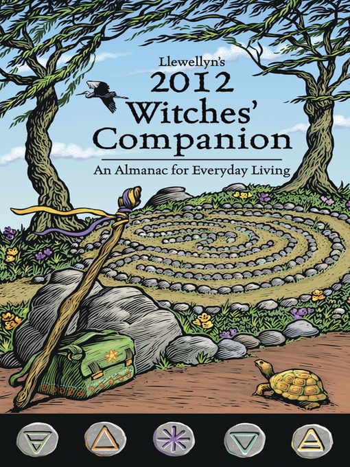 Title details for Llewellyn's 2012 Witches' Companion: an Almanac for Everyday Living by Jenett Silver - Available